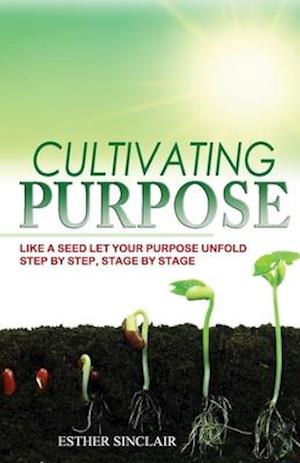 Cultivating Purpose