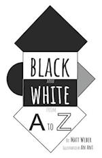 Black and White from A to Z