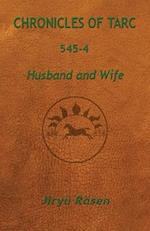 Chronicles of Tarc 545-4: Husband and Wife 