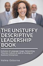 The Unstuffy Descriptive Leadership Book - Revised Edition