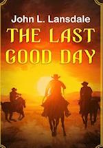 The Last Good Day 