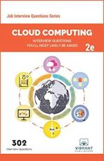 Cloud Computing Interview Questions You'll Most Likely Be Asked : Second Edition