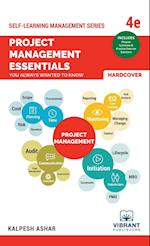 Project Management Essentials You Always Wanted To Know: 4th edition 