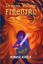 Dragon Village Firebird