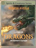 A Study of Dragons of Eastern Europe