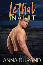 Lethal in a Kilt 