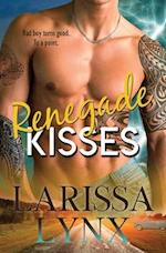 Renegade Kisses