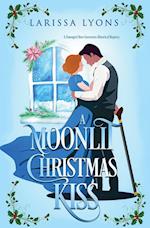 A Moonlit Christmas Kiss: A Damaged Hero Governess Historical Romance 