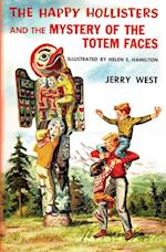 The Happy Hollisters and the Mystery of the Totem Faces 