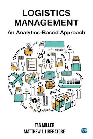 Logistics Management: An Analytics-Based Approach