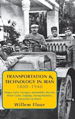 Transportation & Technology in iran, 1800-1940 
