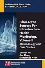 Fiber-Optic Sensors for Infrastructure Health Monitoring, Volume II