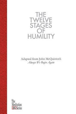 The Twelve Stages of Humility