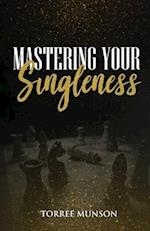 Mastering Your Singleness