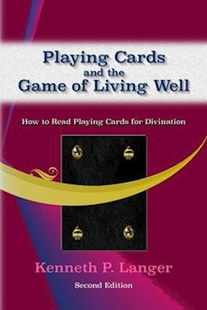 Playing Cards and the Game of Living Well