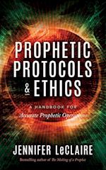 Prophetic Protocols & Ethics 