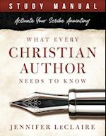 What Every Christian Writer Needs to Know