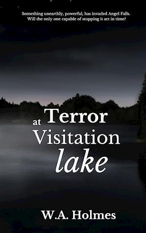 Terror at Visitation Lake