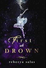 First We Drown 