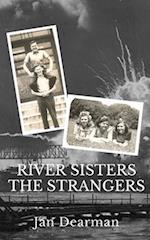 River Sisters, The Strangers 