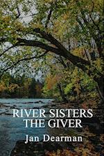 River Sisters, The Giver