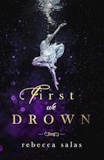 First We Drown