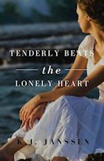 Tenderly Beats the Lonely Heart