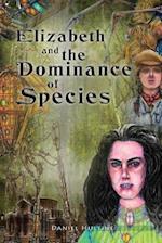 Elizabeth and the Dominance of Species