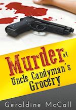 Murder at Uncle Candyman's Grocery