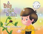 A Bug and a Wish