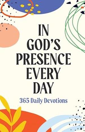 In God's Presence Every Day