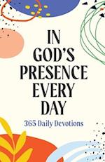 In God's Presence Every Day