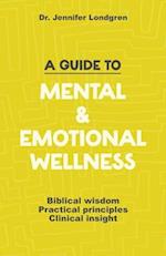 A Guide to Mental and Emotional Wellness