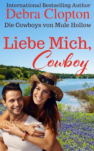 Liebe Mich, Cowboy