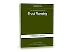 Tools & Techniques of Trust Planning, 2nd Edition
