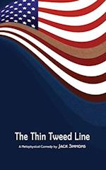 The Thin Tweed Line