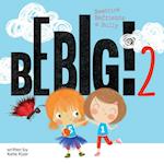 Be Big 2: Beatrice Befriends a Bully 