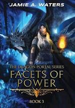 Facets of Power (The Dragon Portal, #3) 