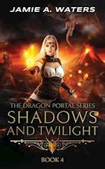 Shadows and Twilight (The Dragon Portal, #4) 