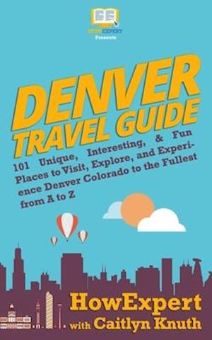 Denver Travel Guide