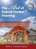 The Art of Hybrid Timber Framing