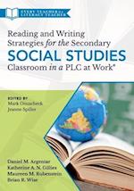 Reading and Writing Strategies for the Secondary Social Studies Classroom in a Plc at Work(r)