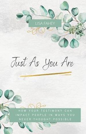 Just as You Are