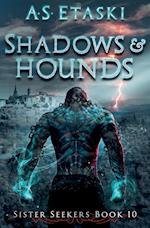 Shadows and Hounds