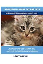 Norwegian Forest Cats as Pets