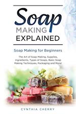 Soap Making Explained