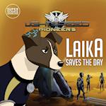 Laika Saves the Day