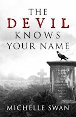 The Devil Knows Your Name