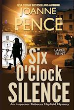 Six O'Clock Silence [Large Print]