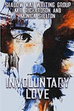 Involuntary Love